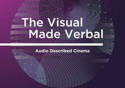 Audio Described Cinema | The Visual Made Verbal