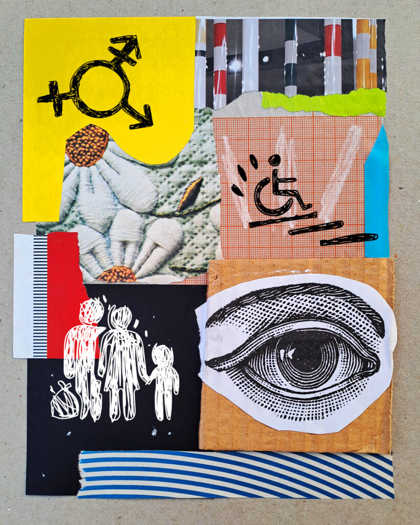 Poster from the Empower Women educational material. Colourful collage of photos and sketches. On the top left, the symbol for gender with the circle and the cross respectively, which also has a third drawing with a circle and a cross together, in the middle the drawing of a wheelchair user in motion, on the bottom left the sketches of two people and a child at their side and on the right the large drawing of an eye.