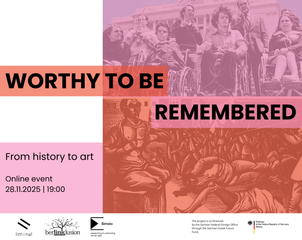 Poster for 'Worthy to Be Remembered' in shades of pink and salmon. Two images are placed one above the other. At the top, young people in wheelchairs with serious and determined expressions stand in front of a monument. Below, a print depicts a battle scene featuring a man with amputated lower limbs, who bares his chest by opening his shirt. On the left, event information for 'From History to Art' on 28/11/2025 at 19:00. At the bottom, a banner with the organizers’ logos.